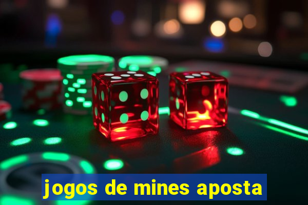 jogos de mines aposta